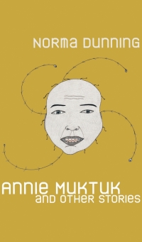 Titelbild: Annie Muktuk and Other Stories 9781772122978