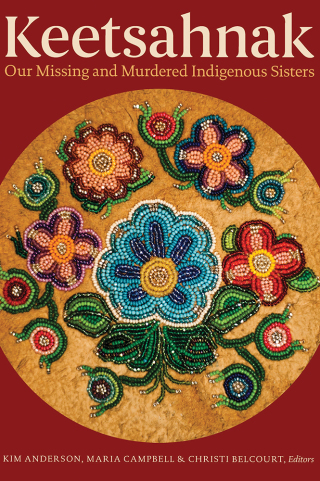 Cover image: Keetsahnak / Our Missing and Murdered Indigenous Sisters 9781772123678