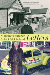 表紙画像: Margaret Laurence and Jack McClelland, Letters 9781772123357