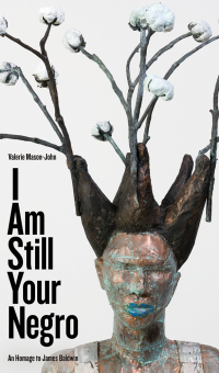 Cover image: I Am Still Your Negro 9781772125108