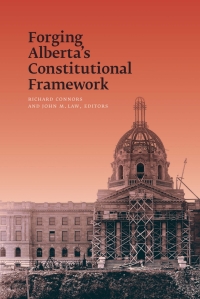 Cover image: Forging Alberta's Constitutional Framework 9780888644572