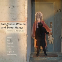 Imagen de portada: Indigenous Women and Street Gangs 9781772125498