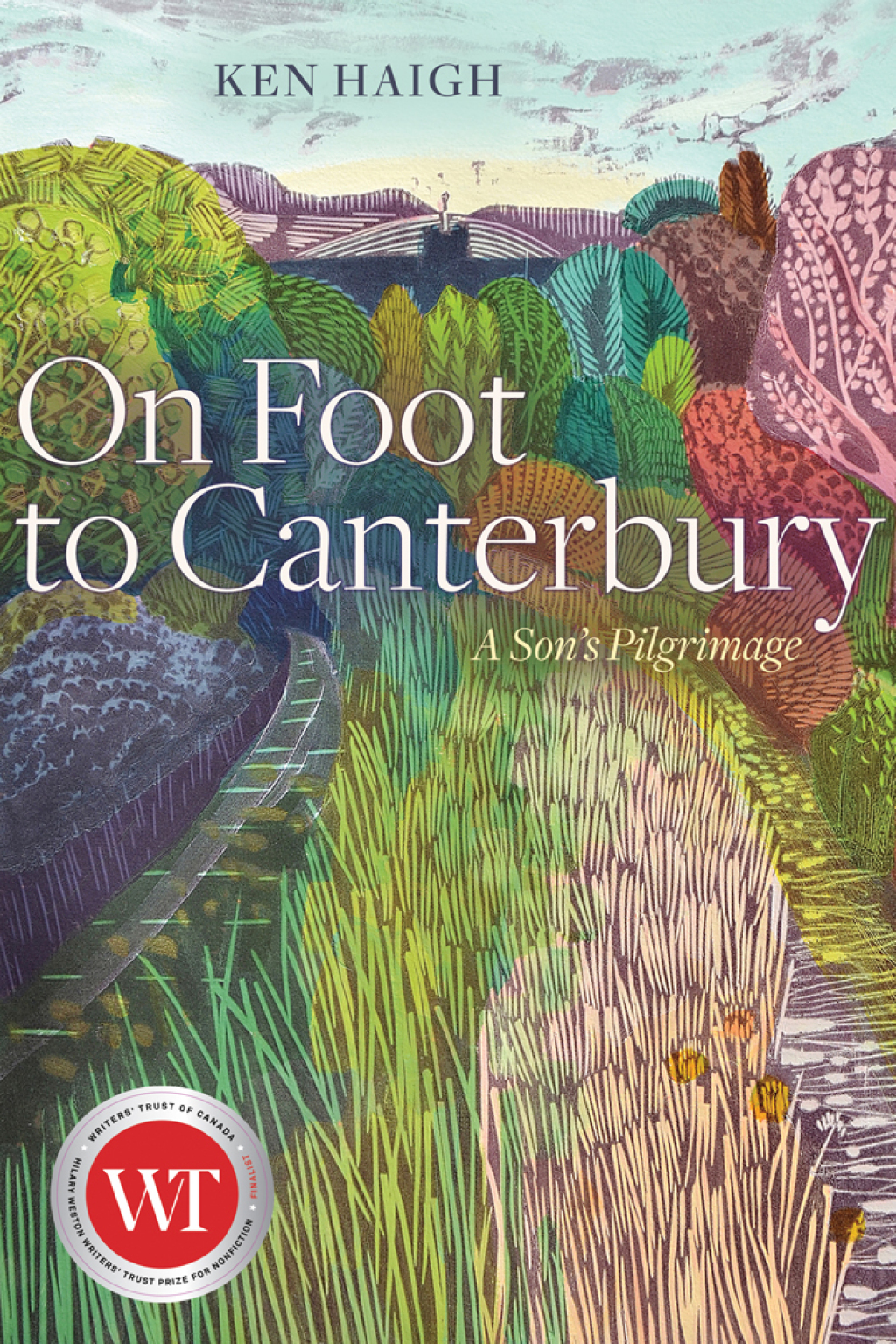 On Foot to Canterbury A Son’s Pilgrimage
