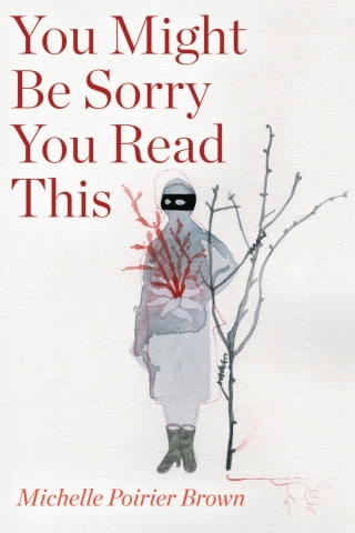 Cover image: You Might Be Sorry You Read This 9781772126037