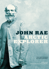 Imagen de portada: John Rae, Arctic Explorer 9781772123326