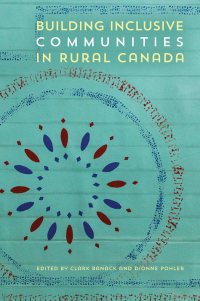表紙画像: Building Inclusive Communities in Rural Canada 9781772126334