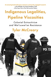 Cover image: Indigenous Legalities, Pipeline Viscosities 9781772127041