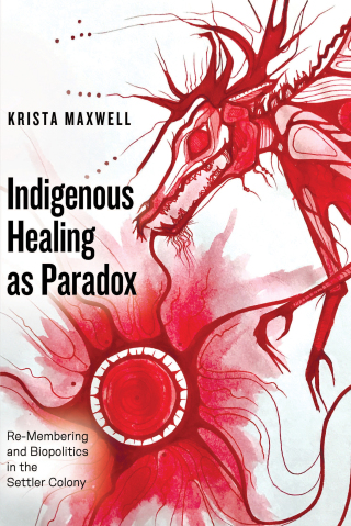 Imagen de portada: Indigenous Healing as Paradox 9781772125740