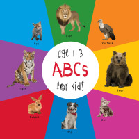 صورة الغلاف: ABC Animals for Kids age 1-3 (Engage Early Readers: Children's Learning Books) 9781772260519