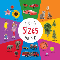 Imagen de portada: Sizes for Kids age 1-3 (Engage Early Readers: Children's Learning Books) 9781772260861