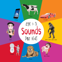 表紙画像: Sounds for Kids age 1-3 (Engage Early Readers: Children's Learning Books) 9781772260915