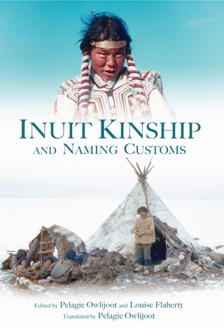 Cover image: Inuit Kinship and Naming Customs 1st edition 9781927095713