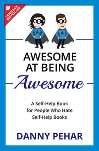 Titelbild: Awesome at Being Awesome 1st edition 9781772360301