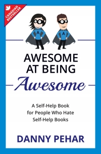 Cover image: Awesome at Being Awesome 1st edition 9781772360301