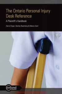 Cover image: The Ontario Personal Injury Desk Reference: A Plaintiff's Handbook 1st edition 9781772552232