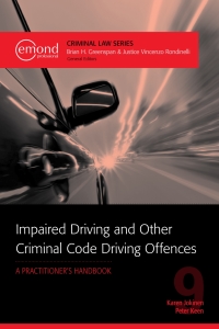 Cover image: Impaired Driving and Other Criminal Code Driving Offences: A Practitioner’s Handbook 1st edition 9781772552928
