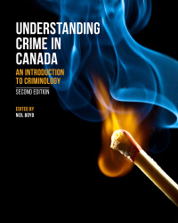 Cover image: Understanding Crime in Canada: An Introduction to Criminology 2nd edition 9781772554007