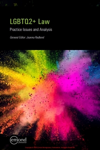 Cover image: LGBTQ2+ Law: Practice Issues and Analysis 1st edition 9781772554328
