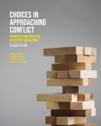 Cover image: Choices in Approaching Conflict: Principles and Practice of Dispute Resolution 2nd edition 9781772554953