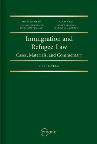 Cover image: Immigration and Refugee Law: Cases, Materials, and Commentary 3rd edition 9781772556315