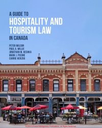Cover image: A Guide to Hospitality and Tourism Law in Canada  1st edition 9781772557725