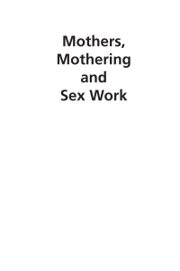 Cover image: Mothers, Mothering and Sex Work 9781926452128