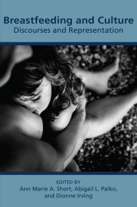 Cover image: Breastfeeding and Culture 9781772581553