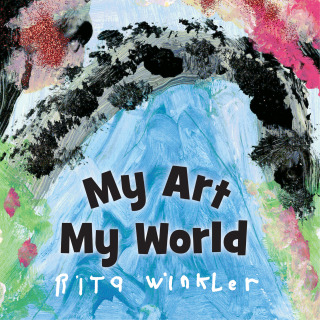 Cover image: My Art, My World 9781772602142