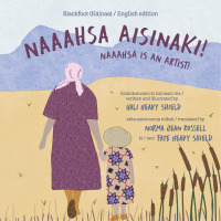 Cover image: Naaahsa Aisinaki! / Naaahsa is an Artist! 9781772603477