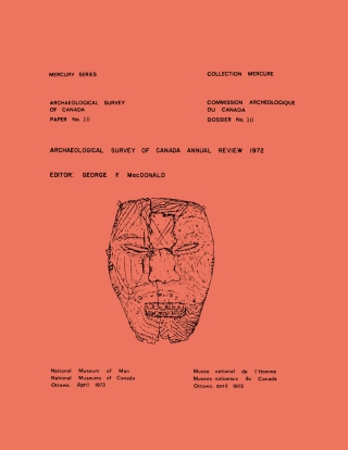 Cover image: Archaeological Survey of Canada: Annual Review 1972 9781772820096