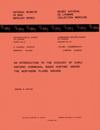 Cover image: Introduction to the Ecology of Early Historic Communal Bison Hunting Among the Northern Plains Indians 9781772820379