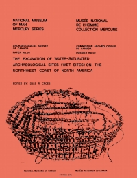 Imagen de portada: Excavation of Water-Saturated Archaeological Sites (Wet Sites) on the Northwest Coast of North America 9781772820478