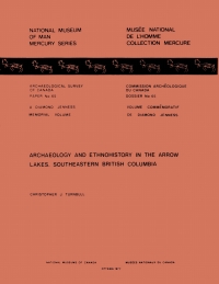 Cover image: Archaeology and Ethnohistory in the Arrow Lakes, Southeastern British Columbia 9781772820638