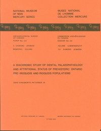 Cover image: Diachronic Study of Dental Palaeopathology and Attritional Status of Prehistoric Ontario Pre-Iroquois and Iroquois Populations 9781772821161