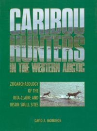 Cover image: Caribou Hunters in the Western Arctic 9781772821512