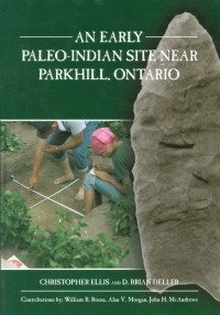 Cover image: Early Paleo-Indian Site Near Parkhill, Ontario 9781772821536