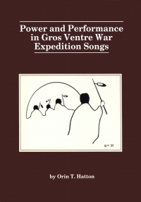 Imagen de portada: Power and performance in Gros Ventre war expedition songs 9781772822786