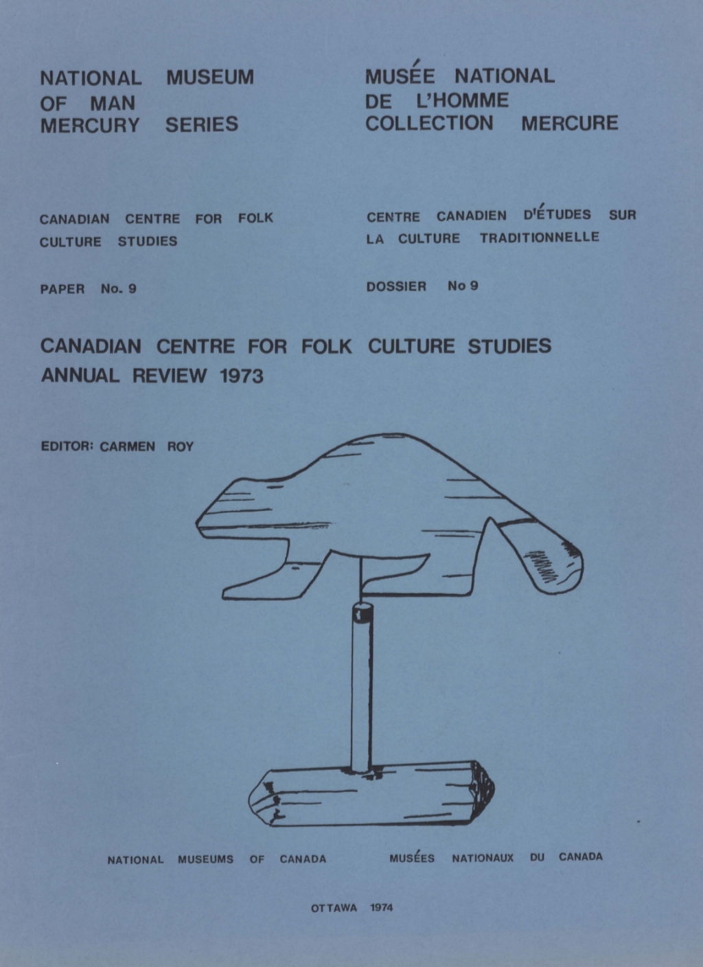 Canadian Centre for Folk Culture Studies annual review 1973