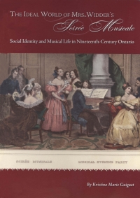 Cover image: Ideal world of Mrs. Widder's soirée musicale 9781772823714