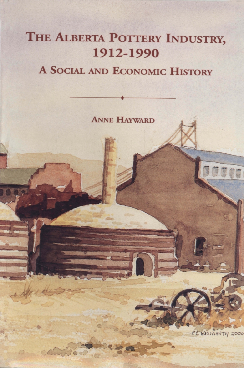 Alberta pottery industry, 1912-1990 A social and economic history