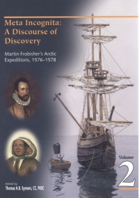 Imagen de portada: Meta Incognita: a discourse of discovery - volume 2 9781772824346