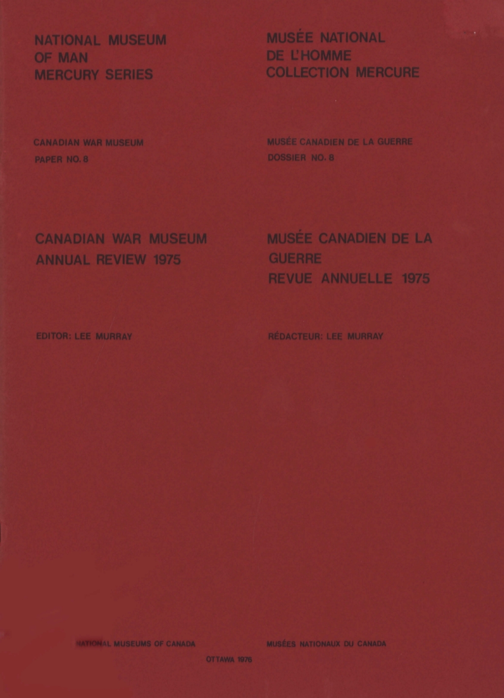 Canadian War Museum: annual review 1975