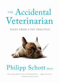 Cover image: The Accidental Veterinarian 9781773053431