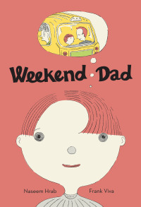 Cover image: Weekend Dad 9781773061085