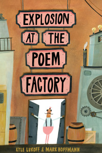 Cover image: Explosion at the Poem Factory 9781773061320