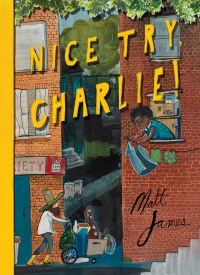 Cover image: Nice Try, Charlie! 9781773061801