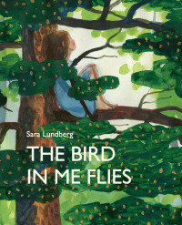 Cover image: The Bird in Me Flies 9781773062600