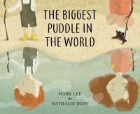 Cover image: The Biggest Puddle in the World 9781554989799