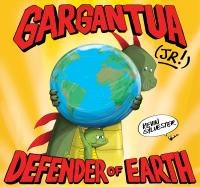 Cover image: Gargantua (Jr!) 9781773061825
