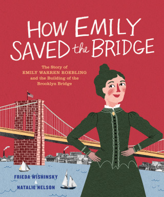 Cover image: How Emily Saved the Bridge 9781773061047